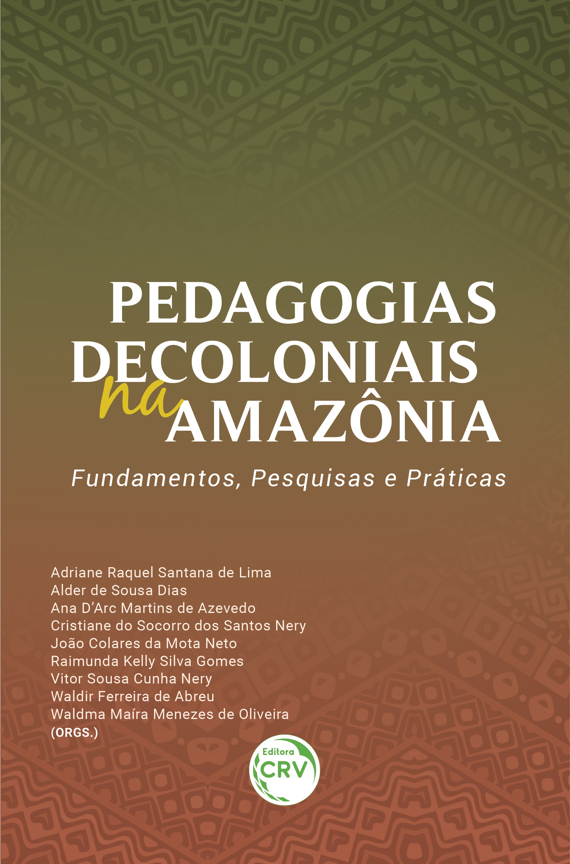 Capa do livro: PEDAGOGIAS DECOLONIAIS NA AMAZÔNIA: <br>fundamentos, pesquisas e práticas