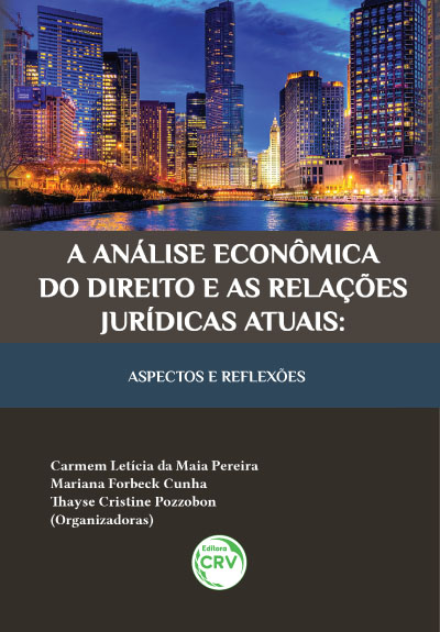 Capa do livro: A ANÁLISE ECONÔMICA DO DIREITO E AS RELAÇÕES JURÍDICAS ATUAIS:<br>aspectos e reﬂexões