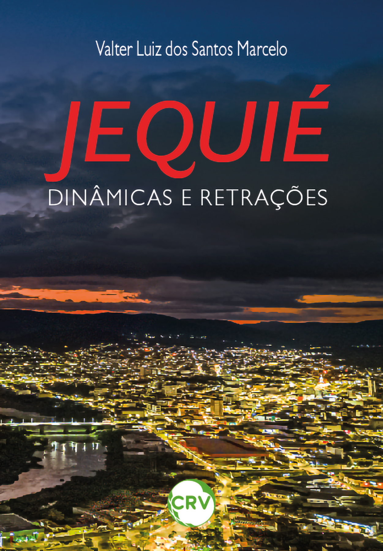 Capa do livro: Jequié: <BR>Dinâmicas e retrações