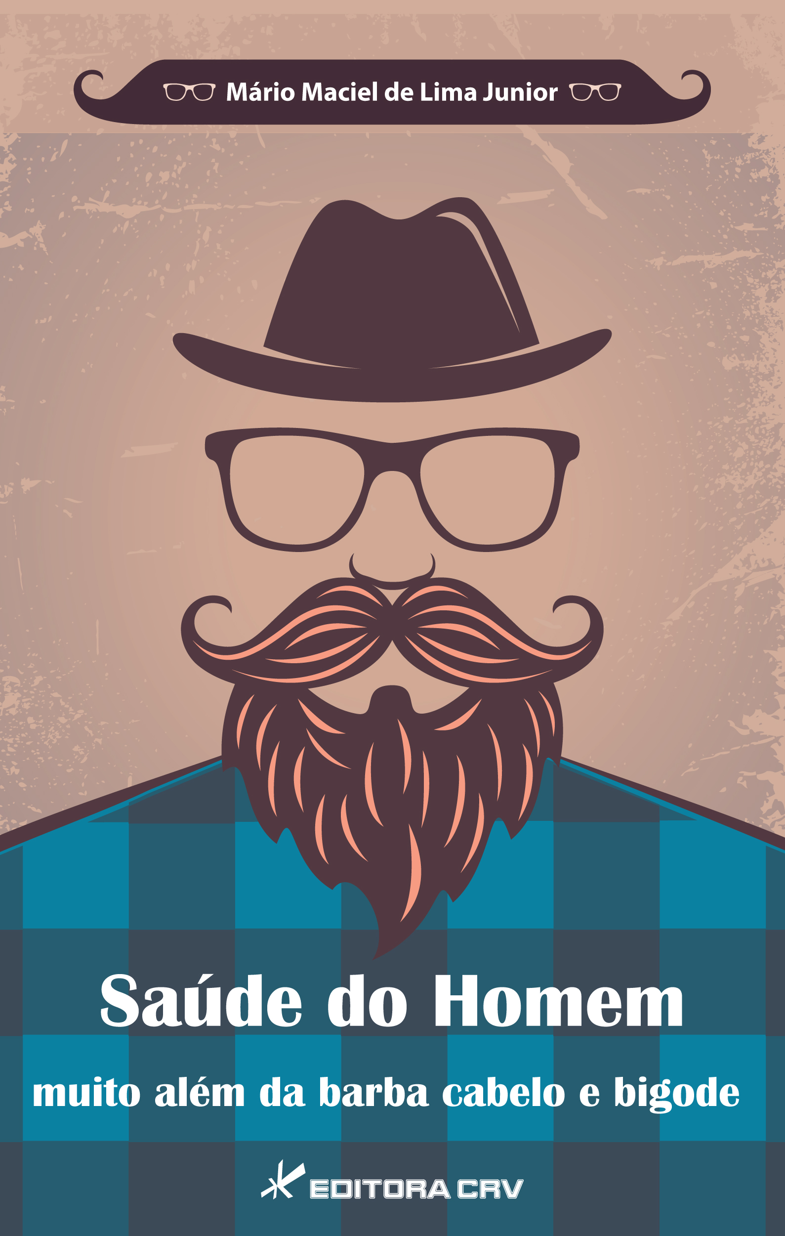 Capa do livro: SAÚDE DO HOMEM<br>Muito além da barba cabelo e bigode