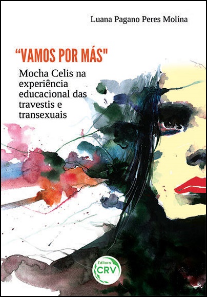 Capa do livro: “Vamos por Más”: <br>Mocha Celis na experiência educacional das travestis e transexuais