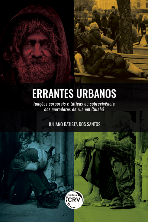 Capa do livro: ERRANTES URBANOS:<br> funções corporais e táticas de sobrevivência dos moradores de rua em Cuiabá