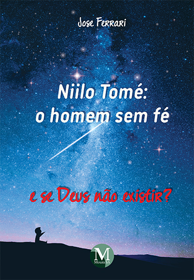 Capa do livro: NIILO TOMÉ:<br>o homem sem fé<br>E se Deus não existir?