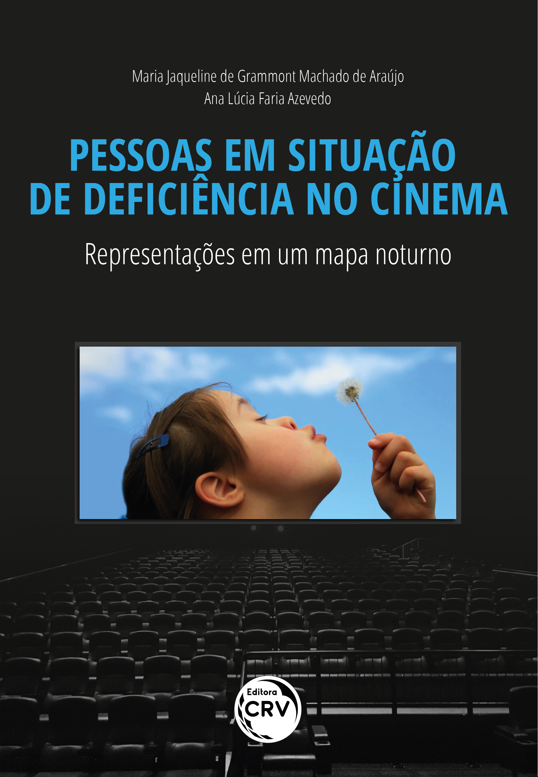 Capa do livro: PESSOAS EM SITUAÇÃO DE DEFICIÊNCIA NO CINEMA: <br>representações em um mapa noturno