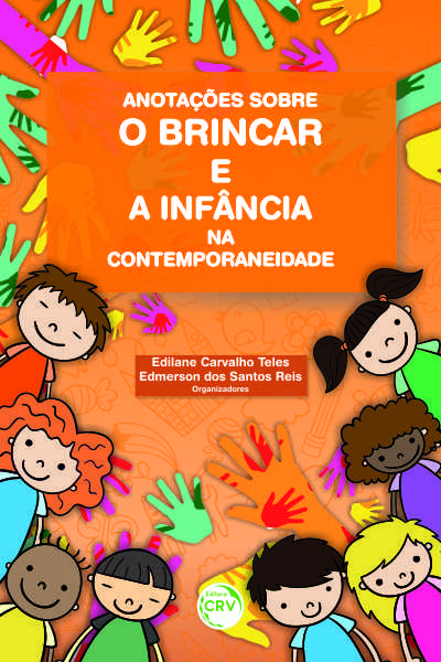 Capa do livro: ANOTAÇÕES SOBRE O BRINCAR E A INFÂNCIA NA CONTEMPORANEIDADE