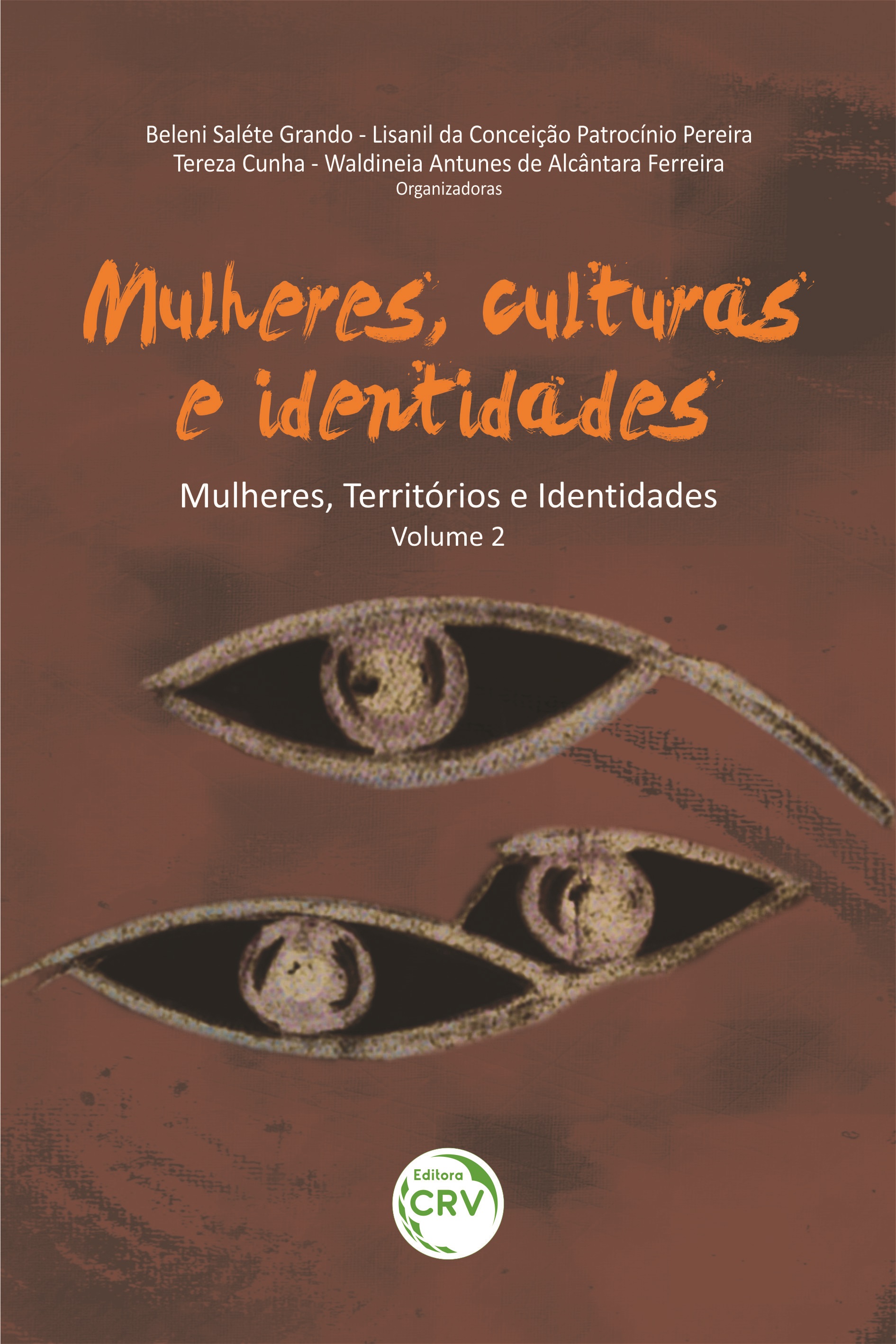 Capa do livro: MULHERES, CULTURAS E IDENTIDADES<br> Série Mulheres, Territórios e Identidades – Volume II