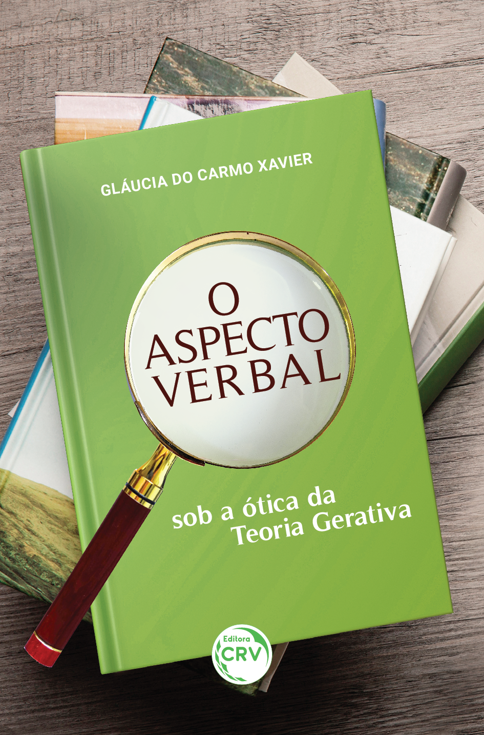 Capa do livro: O ASPECTO VERBAL SOB A ÓTICA DA TEORIA GERATIVA