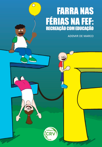Capa do livro: FARRA NAS FÉRIAS NA FEF:<br>recreação com educação