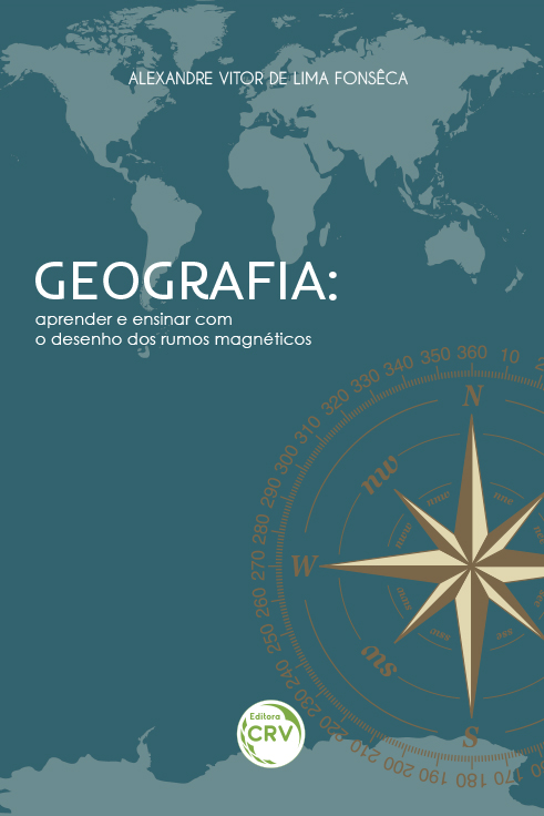Capa do livro: GEOGRAFIA:<br>aprender e ensinar com o desenho dos rumos magnéticos