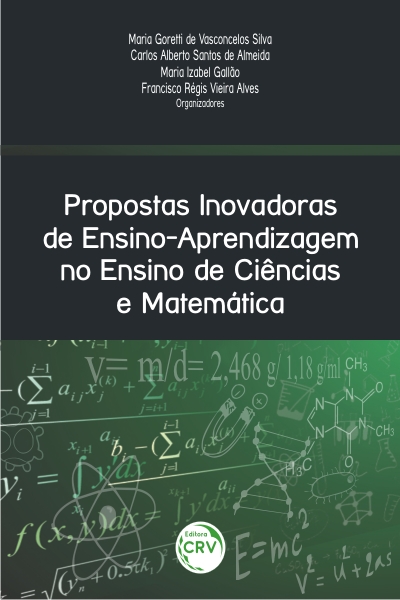 Capa do livro: PROPOSTAS INOVADORAS DE ENSINO-APRENDIZAGEM NO ENSINO DE CIÊNCIAS E MATEMÁTICA