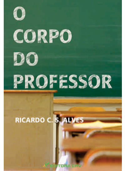 Capa do livro: O CORPO DO PROFESSOR