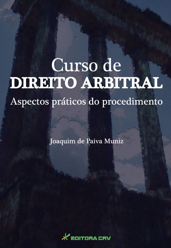 Capa do livro: CURSO DE DIREITO ARBITRAL<br>Aspectos Práticos do Procedimento