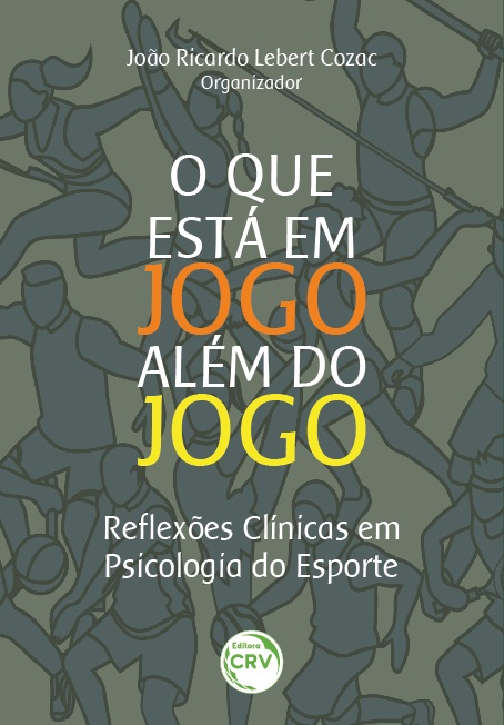 Capa do livro: O QUE ESTÁ EM JOGO ALÉM DO JOGO?