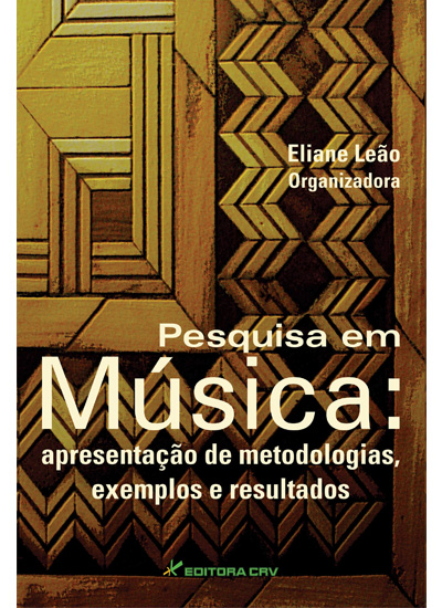 Capa do livro: PESQUISA EM MÚSICA:<br>apresentação de metodologias, exemplos e resultados