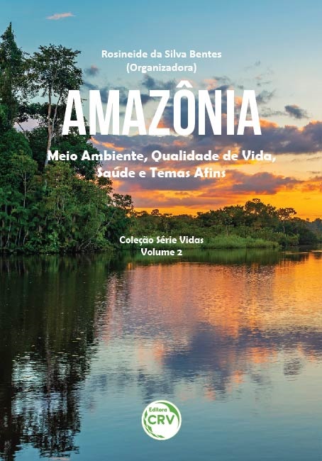 AMAZÔNIA:<br> meio ambiente, qualidade de vida, saúde e temas afins <br><br>Coleção Série Vidas - Volume 2