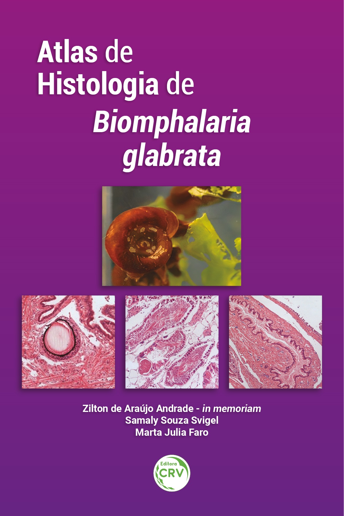 Capa do livro: Atlas de histologia de Biomphalaria glabrata