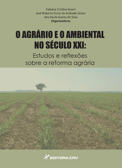 Capa do livro: O AGRÁRIO E O AMBIENTAL NO SÉCULO XXI:<br>estudos e reflexões sobre a reforma agrária