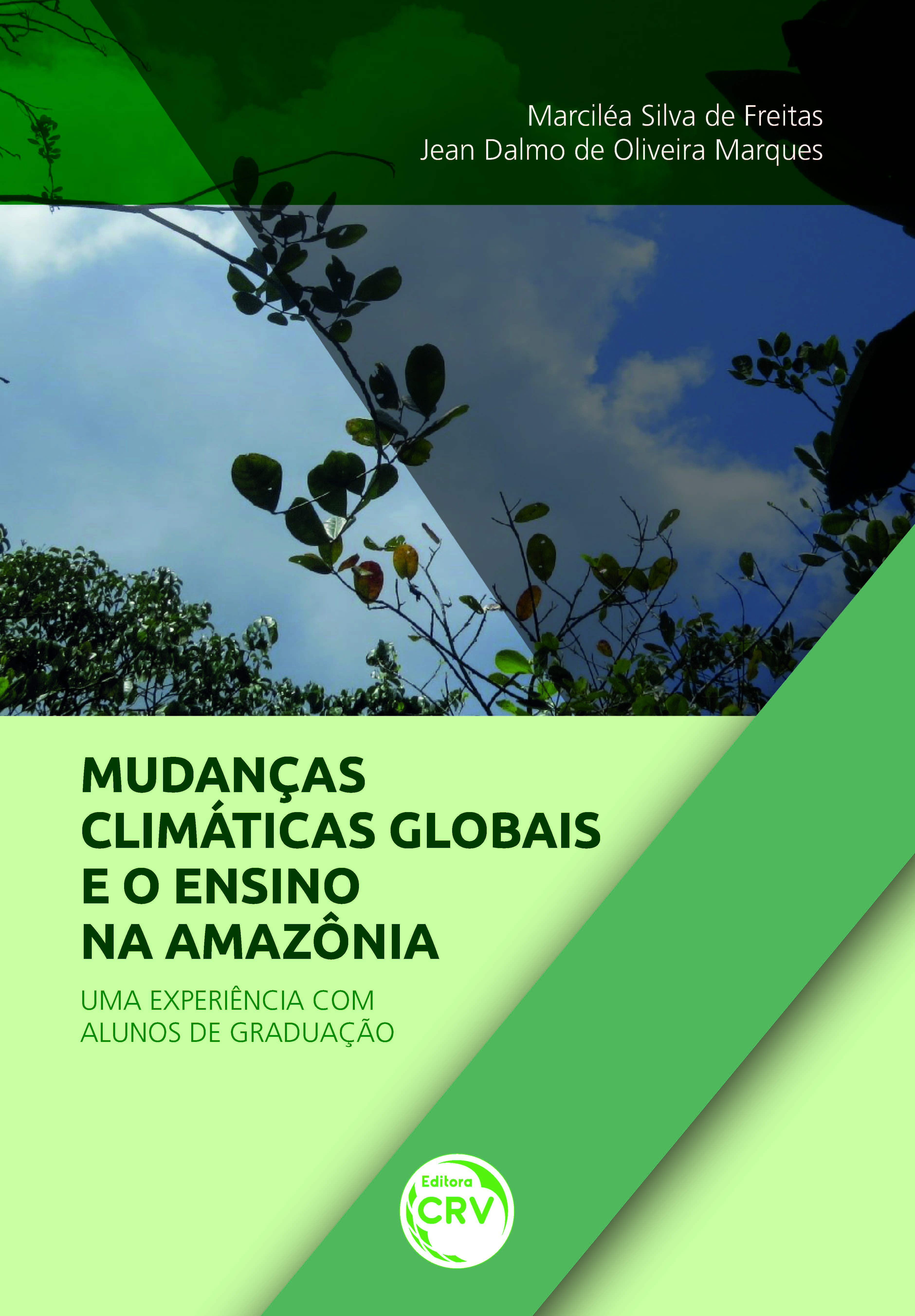 Capa do livro: MUDANÇAS CLIMÁTICAS GLOBAIS E ENSINO NA AMAZÔNIA:<br> uma experiência com alunos de graduação