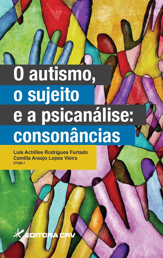 Capa do livro: O AUTISMO, O SUJEITO E A PSICANÁLISE:<BR> consonâncias