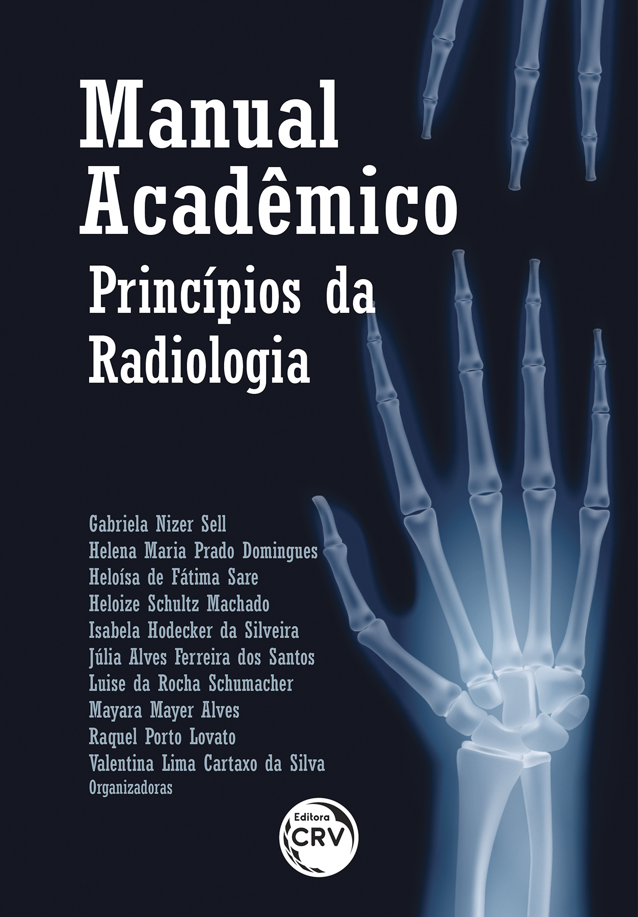 Capa do livro: MANUAL ACADÊMICO<br> princípios da radiologia