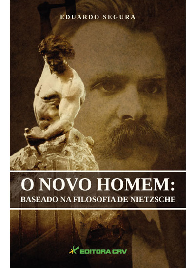 Capa do livro: O NOVO HOMEM:<br>baseado na filosofia de Nietzsche