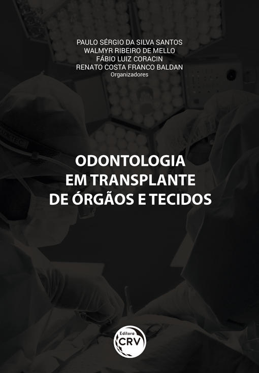Capa do livro: ODONTOLOGIA EM TRANSPLANTE DE ÓRGÃOS E TECIDOS