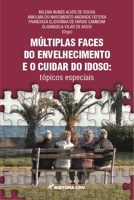 Capa do livro: MÚLTIPLAS FACES DO ENVELHECIMENTO E O CUIDAR DO IDOSO:<br>tópicos especiais