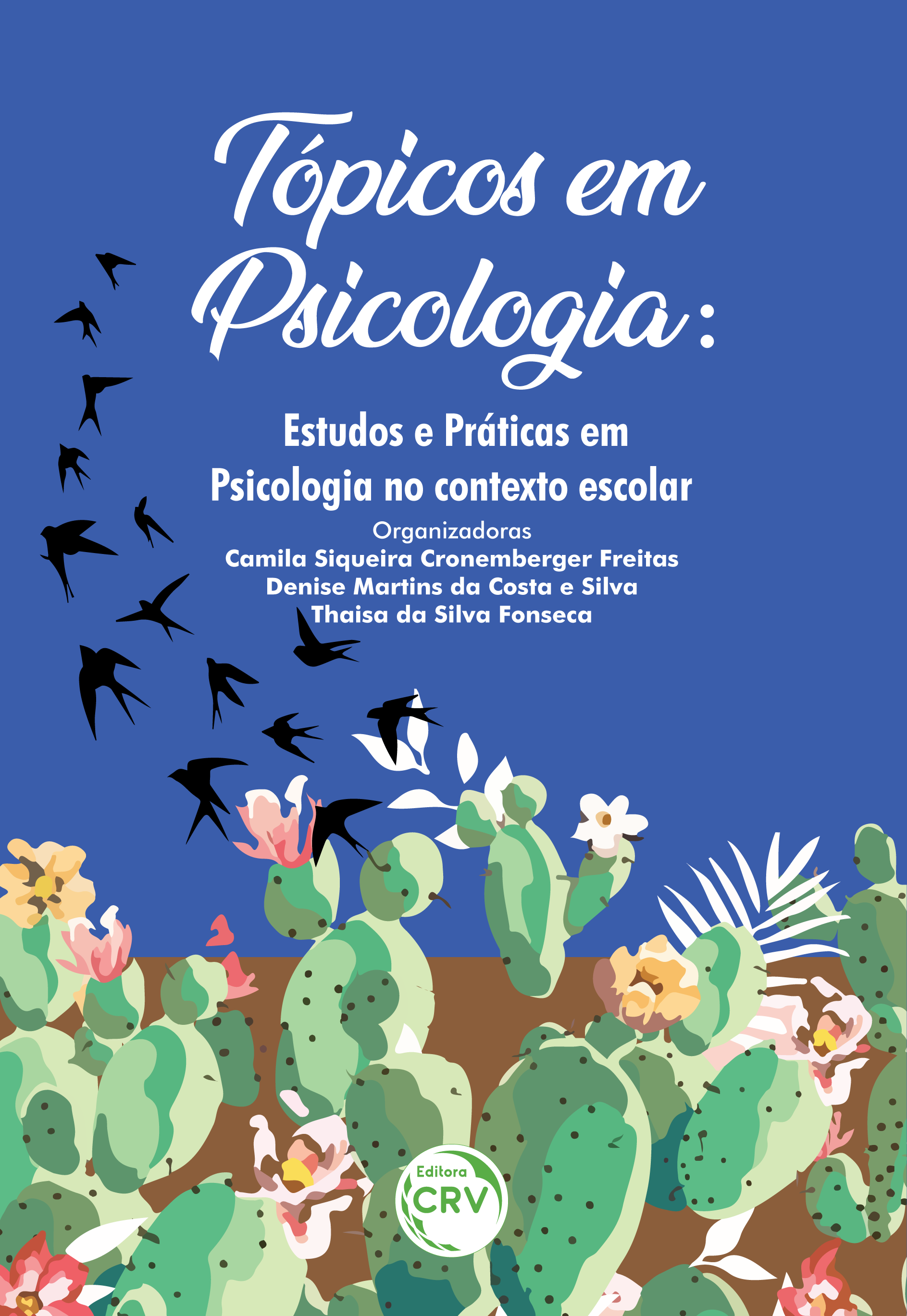 Capa do livro: TÓPICOS EM PSICOLOGIA:  <br>estudos e práticas em Psicologia no contexto escolar
