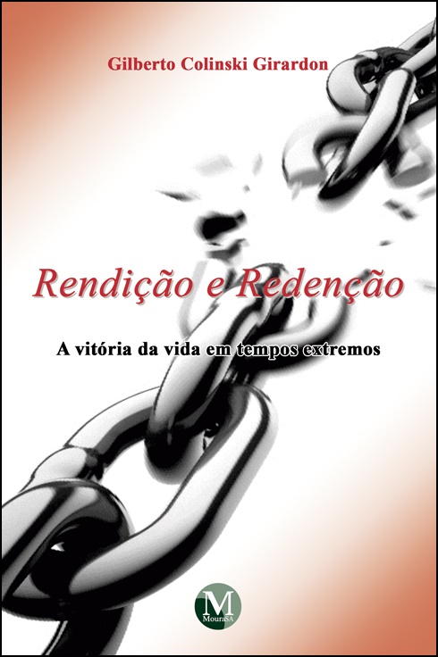 Capa do livro: RENDIÇÃO E REDENÇÃO:  <br>a vitória da Vida em tempos extremos