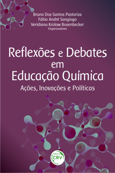 Capa do livro: REFLEXÕES E DEBATES EM EDUCAÇÃO QUÍMICA:<br>ações, inovações e políticas