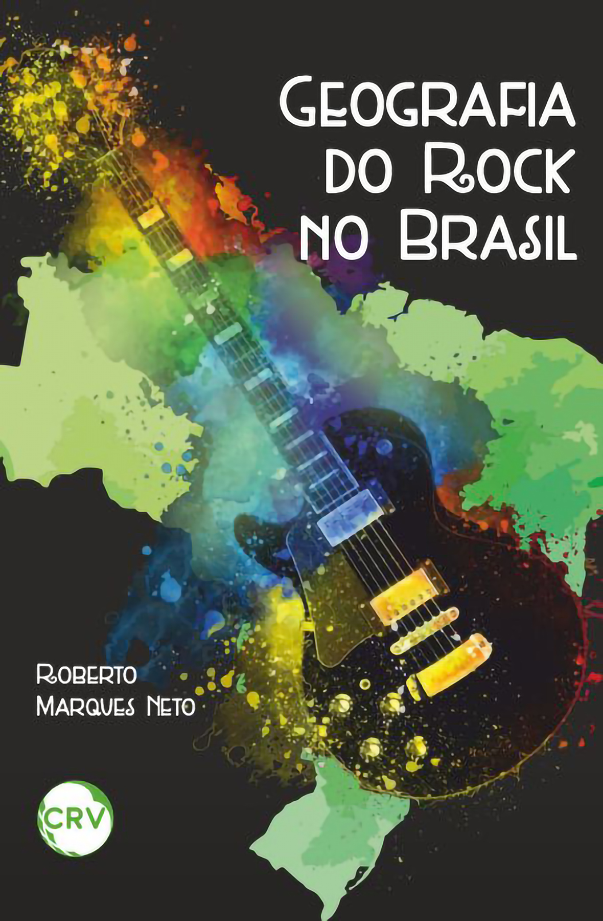 Capa do livro: GEOGRAFIA DO ROCK NO BRASIL