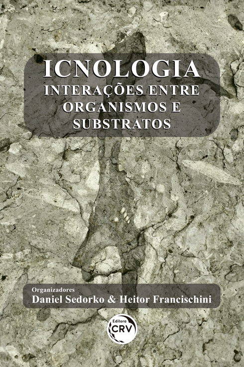 Capa do livro: ICNOLOGIA:<br> interações entre organismos e substratos