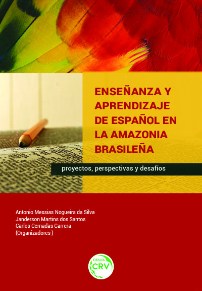 Capa do livro: ENSEÑANZA Y APRENDIZAJE DE ESPAÑOL EN LA AMAZONIA BRASILEÑA:<br>proyectos, perspectivas y desafíos