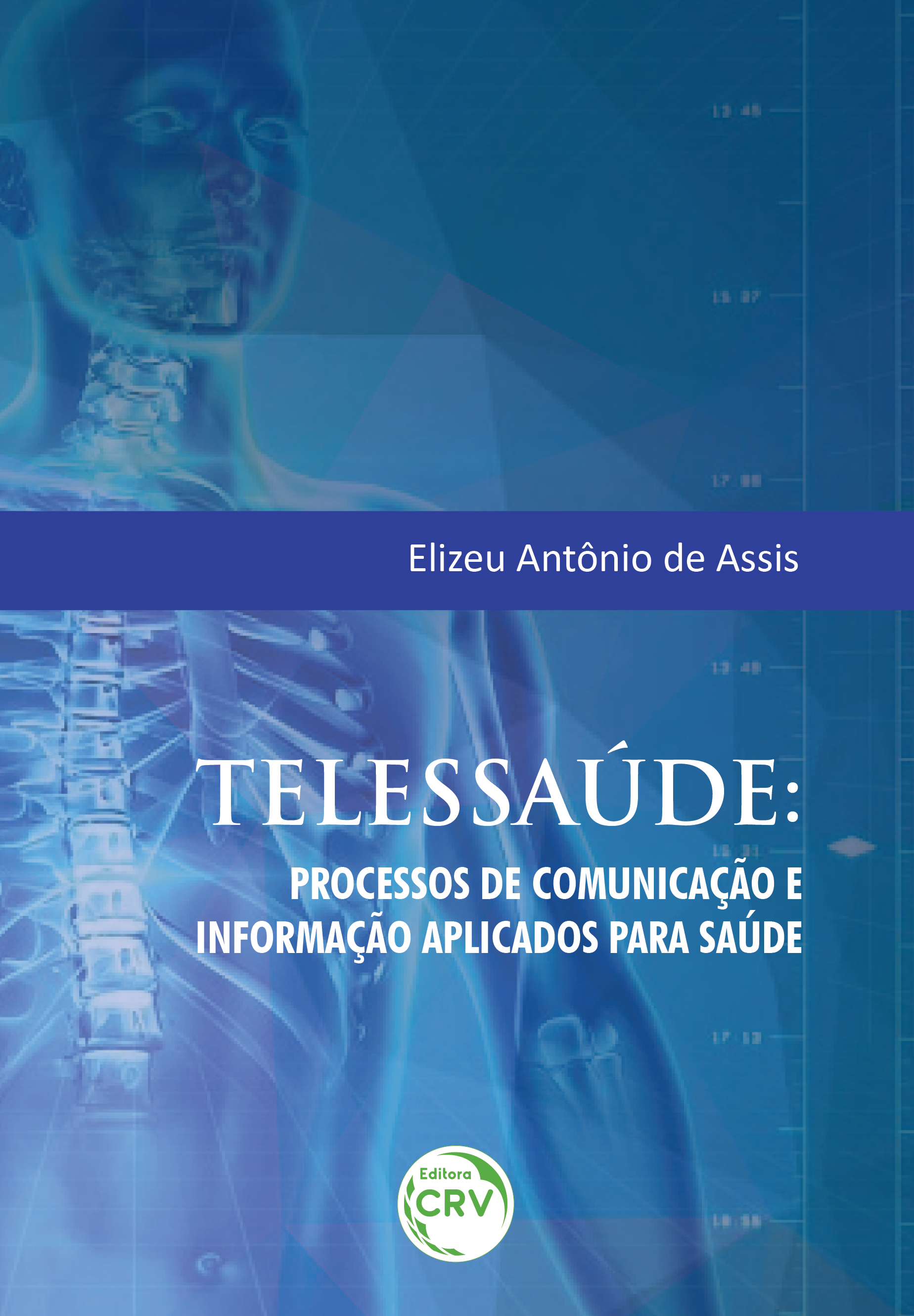 Capa do livro: TELESSAÚDE:<br> processos de comunicação e informação aplicados para saúde