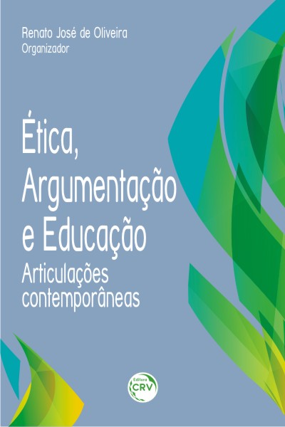 Capa do livro: ÉTICA, ARGUMENTAÇÃO E EDUCAÇÃO:<br>articulações contemporâneas