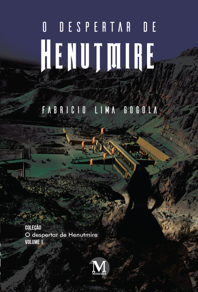 Capa do livro: O DESPERTAR DE HENUTMIRE <br>volume I