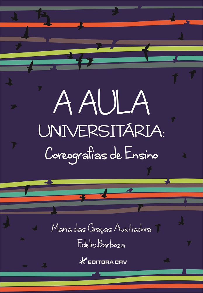 Capa do livro: A AULA UNIVERSITARIA:<br> coreografias de ensino