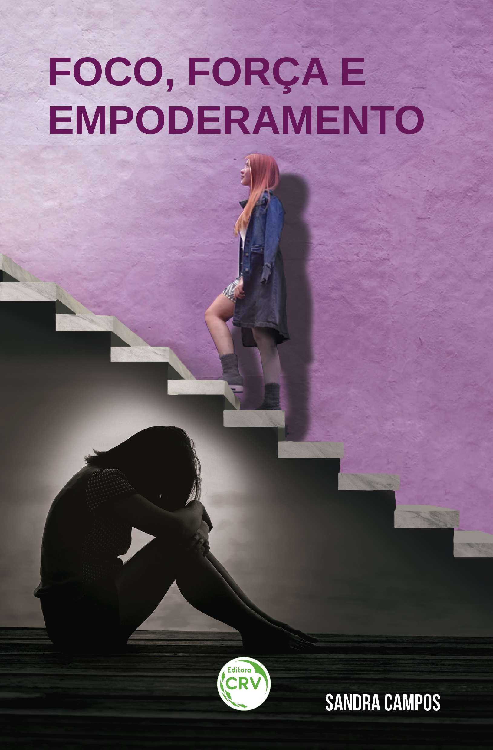 Capa do livro: FOCO, FORÇA E EMPODERAMENTO