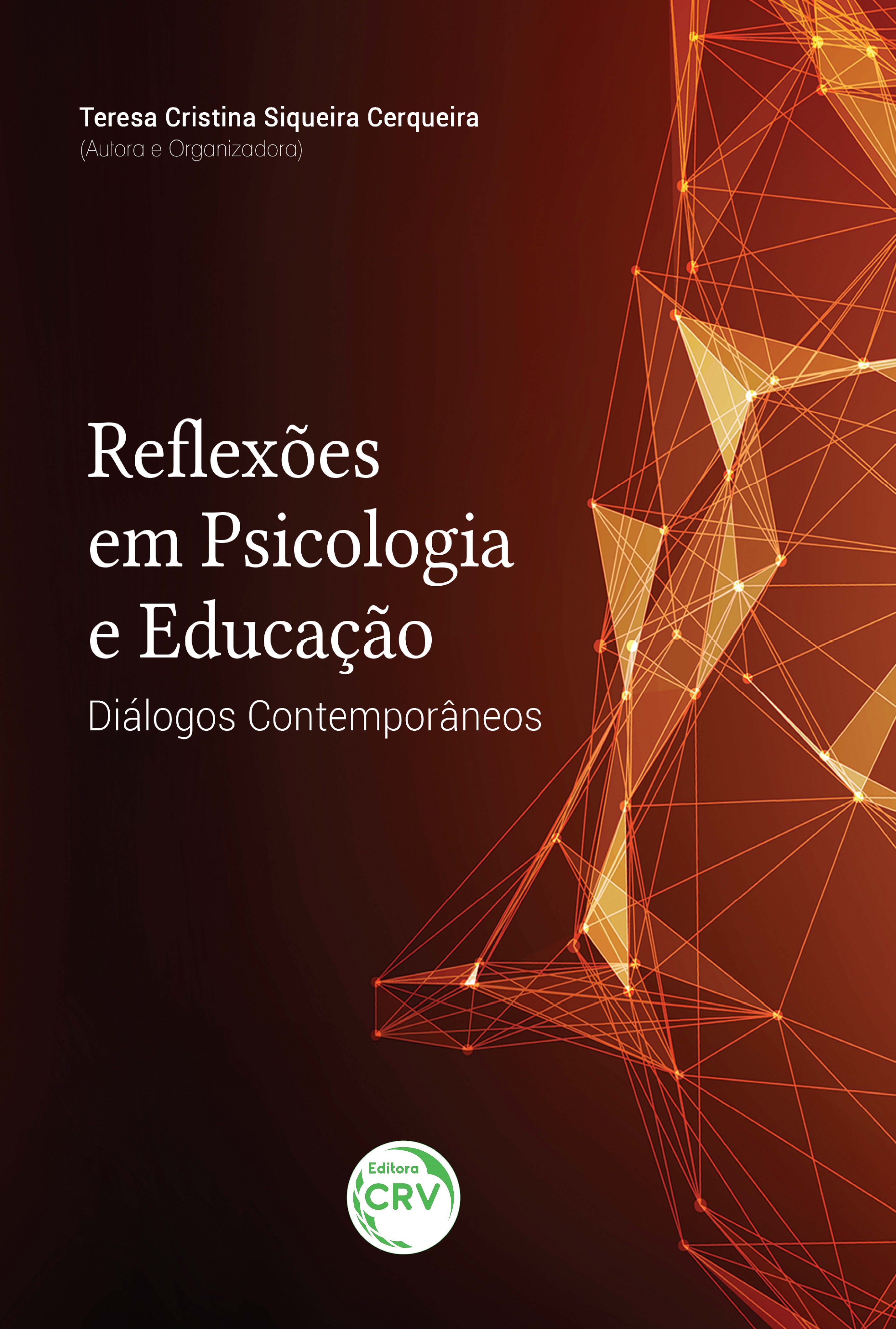 Capa do livro: REFLEXÕES EM PSICOLOGIA E EDUCAÇÃO: <br>diálogos contemporâneos
