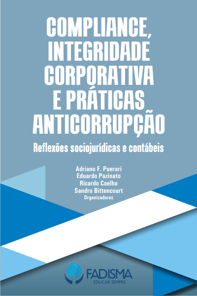 Capa do livro: COMPLIANCE, INTEGRIDADE CORPORATIVA E PRÁTICAS ANTICORRUPÇÃO:<br>reﬂexões sociojurídicas e contábeis