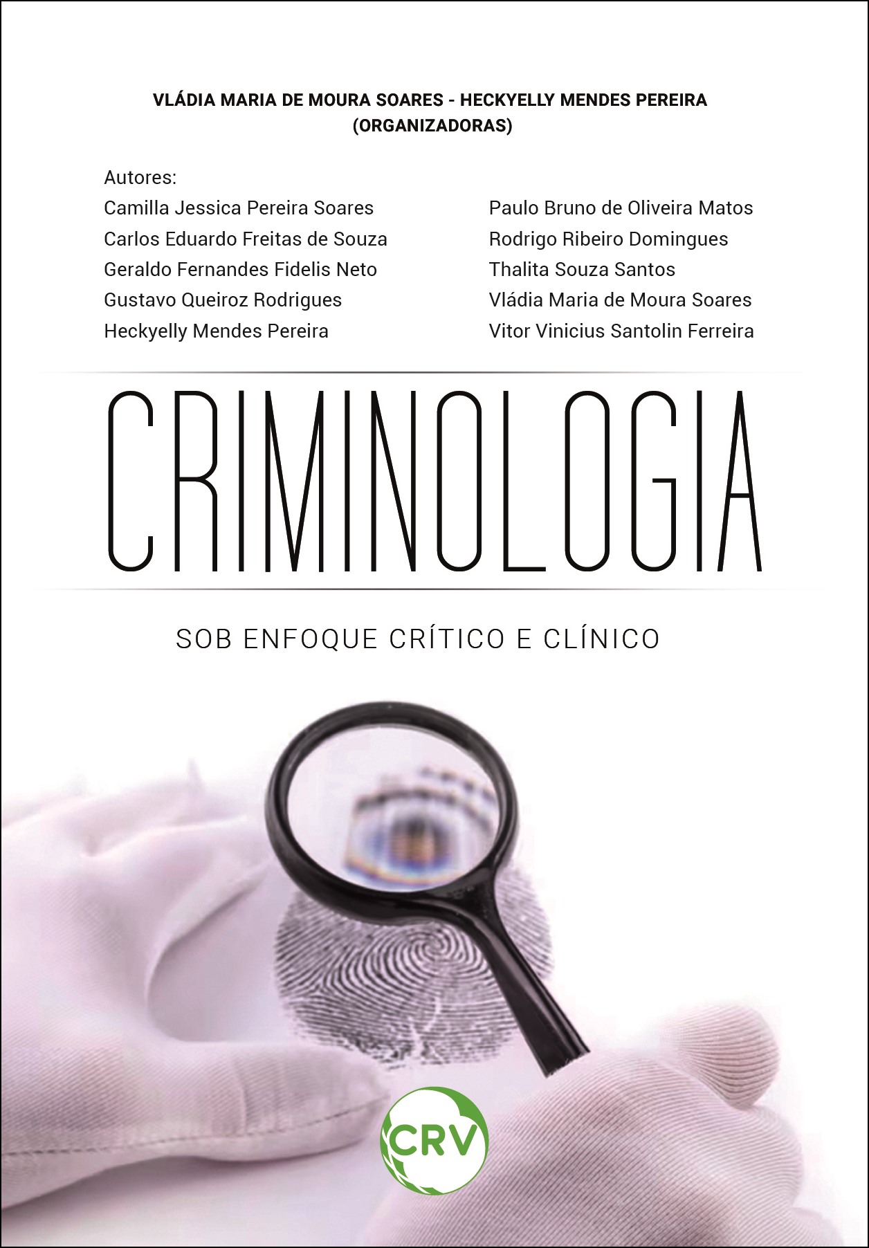 Capa do livro: CRIMINOLOGIA:<BR>Sob enfoque crítico e clínico