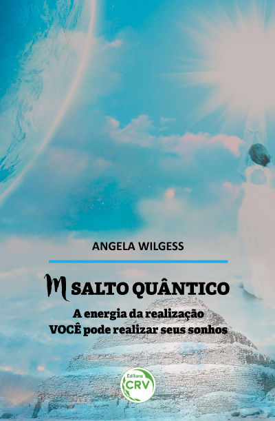 Capa do livro: M SALTO QUÂNTICO<br> A energia da realização VOCÊ pode realizar seus sonhos