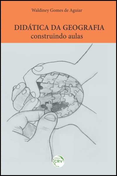 Capa do livro: DIDÁTICA DA GEOGRAFIA:<br>construindo aulas