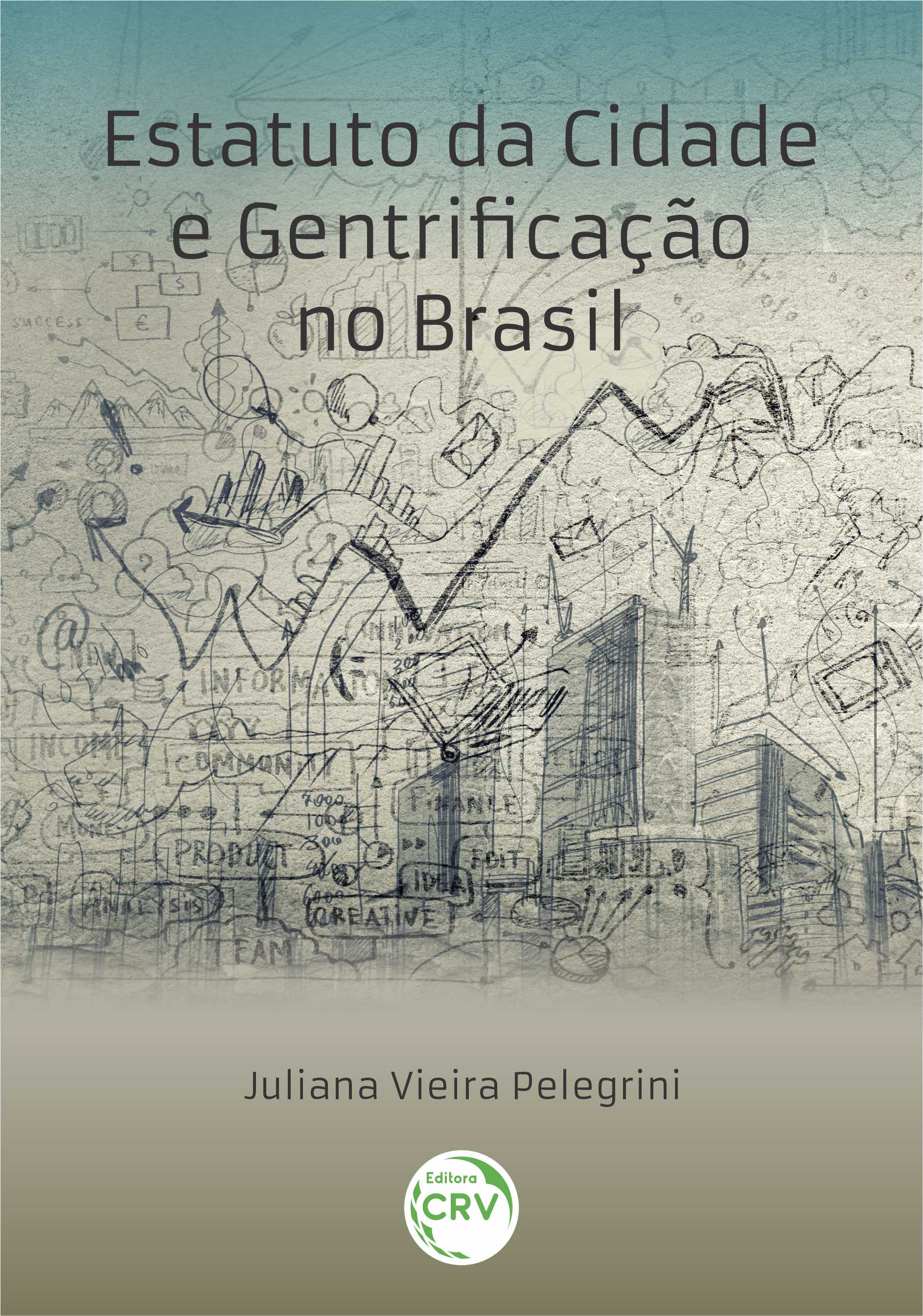 Capa do livro: ESTATUTO DA CIDADE E GENTRIFICAÇÃO NO BRASIL