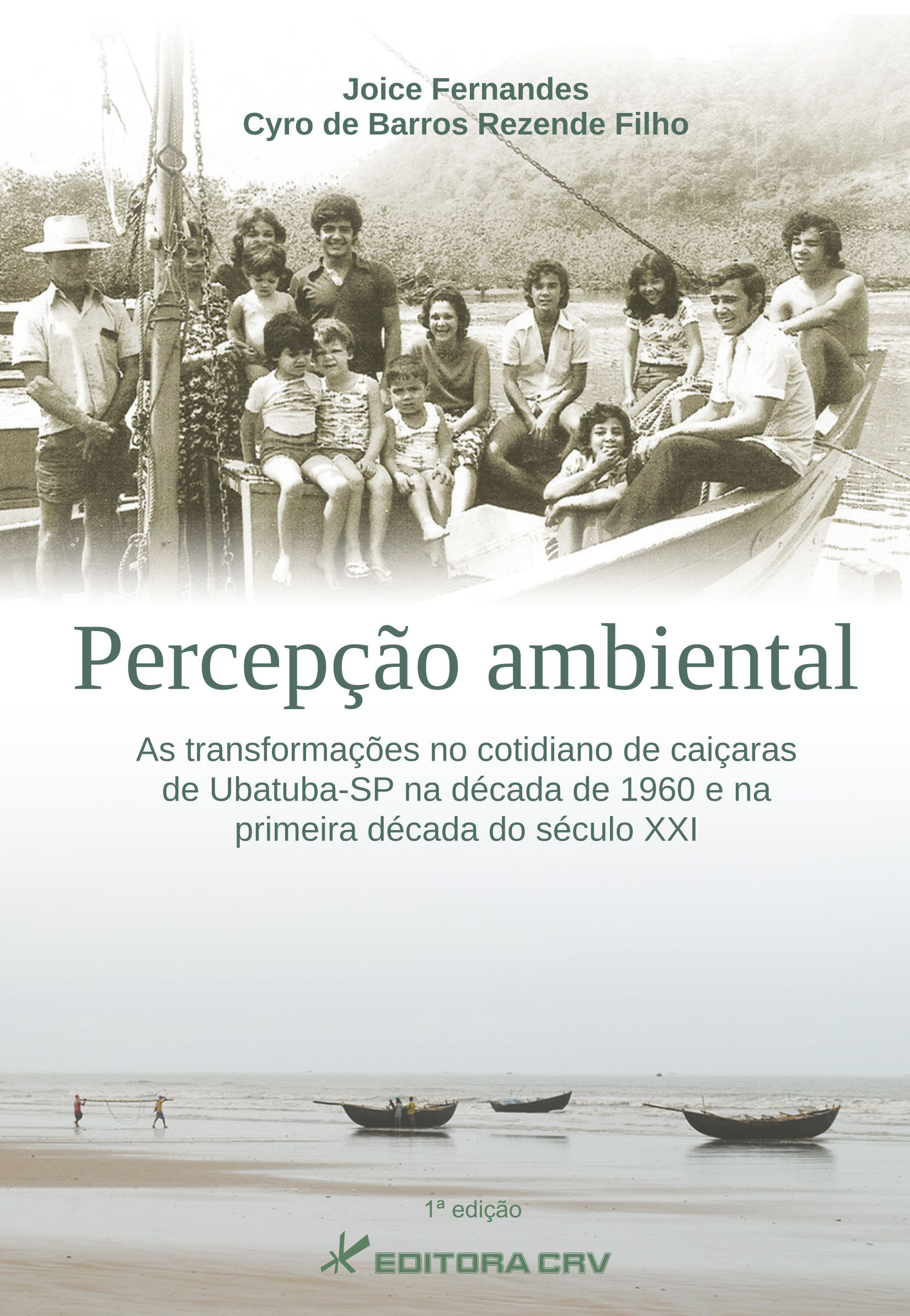 Capa do livro: PERCEPÇÃO AMBIENTAL:<br>as transformações no cotidiano de caiçaras de Ubatuba-SP na década de 1960 e na primeira década do século XXI