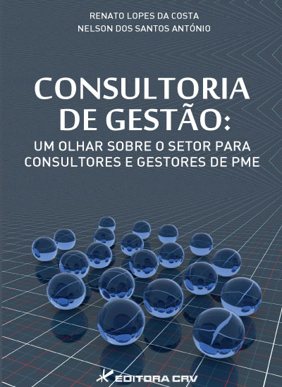 Capa do livro: CONSULTORIA DE GESTÃO:<br>um olhar sobre o setor para consultores e gestores de PME