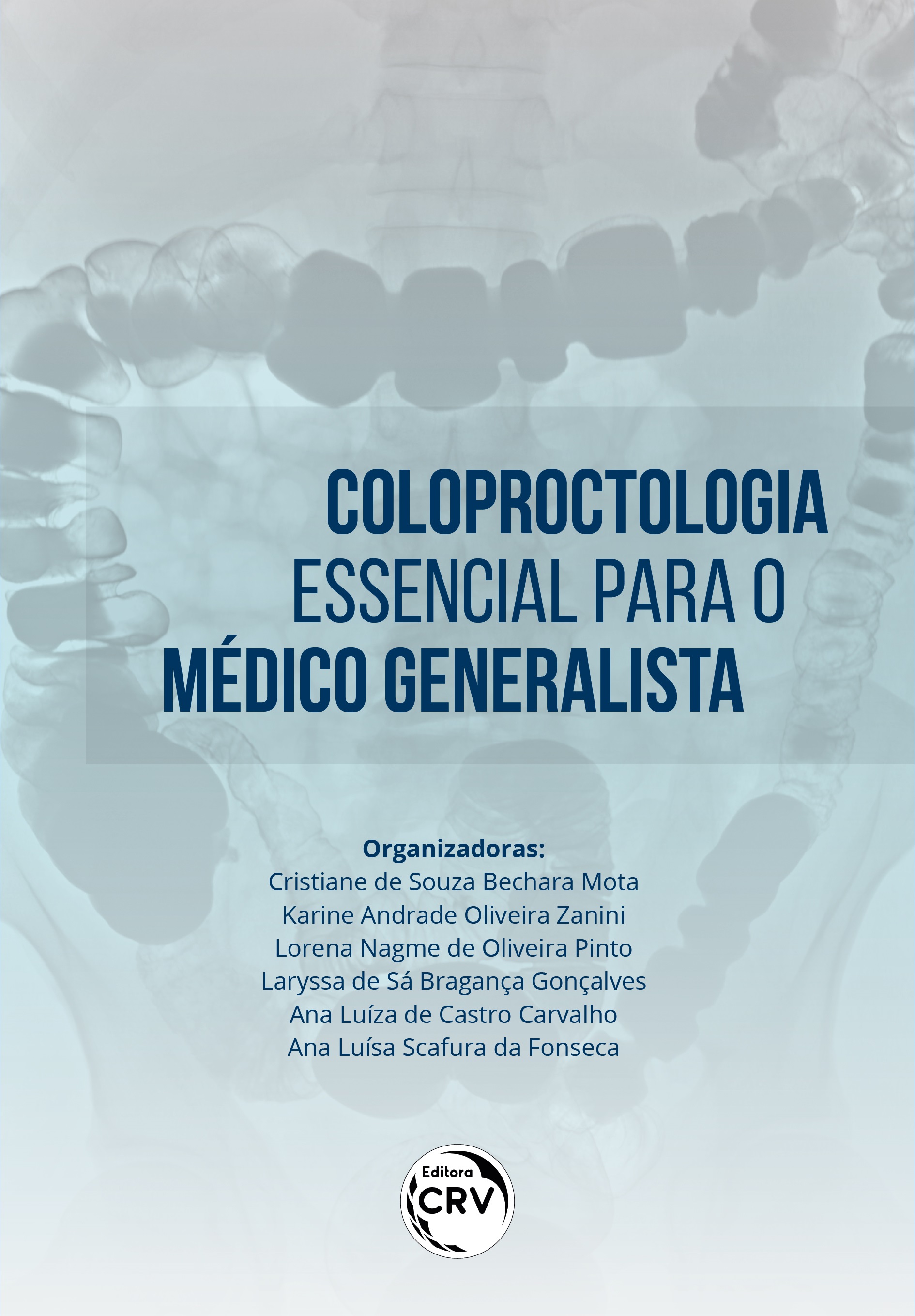 Capa do livro: COLOPROCTOLOGIA ESSENCIAL PARA O MÉDICO GENERALISTA