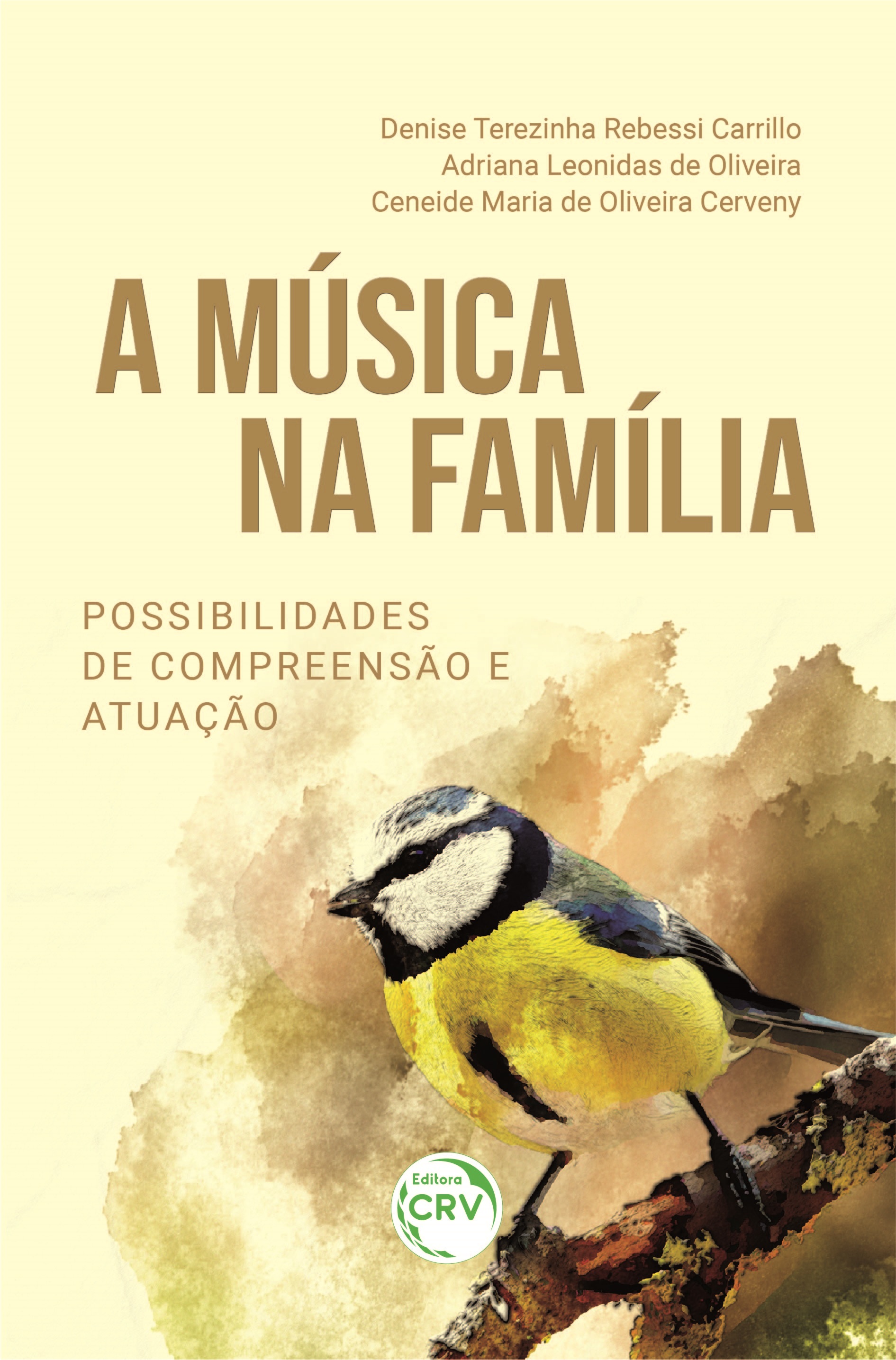 Capa do livro: A MÚSICA NA FAMÍLIA:<br> possibilidades de compreensão e atuação