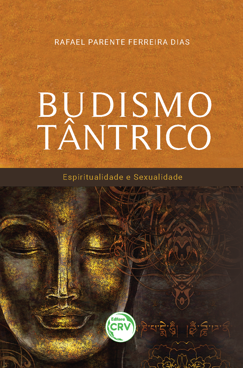 Capa do livro: BUDISMO TÂNTRICO:  <br> espiritualidade e sexualidade
