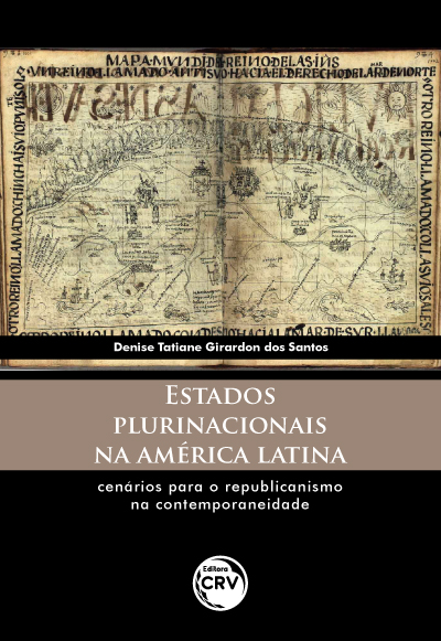 Capa do livro: ESTADOS PLURINACIONAIS NA AMÉRICA LATINA: <br>cenários para o republicanismo na contemporaneidade